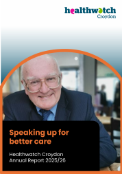 Speaking up for better care - Healthwatch Croydon Annual Report 2025-26